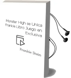 Descargar AudioLibro Monster High. sé Única. Frankie (Libro-Juego en Exclusiva) de Frankie Stein año 2014