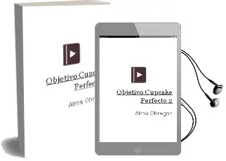 Descargar AudioLibro Objetivo: Cupcake Perfecto 2 de Alma Obregón año 2014