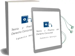 Descargar AudioLibro Teoría y Práctica del Derecho Concursal de Ignacio Arroyo año 2014