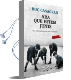 Descargar AudioLibro Ara que Estem Junts de Roc Casagran año 2014
