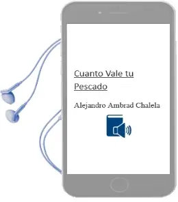 Descargar AudioLibro ¿Cuánto Vale tu Pescado? de Alejandro Ambrad Chalela año 2014