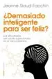 AudioLibro ¿Demasiado Inteligente para ser Feliz? de Jeanne Siaud Facchin