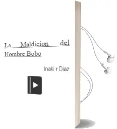Descargar AudioLibro La Maldición del Hombre Bobo de Iñaki R. Díaz año 2014