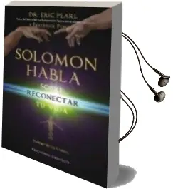 Descargar AudioLibro Solomon Habla Sobre Reconectar tu Vida de Eric Pearl año 2014
