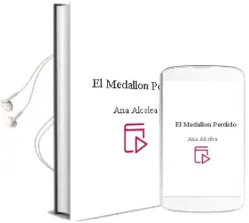 Descargar AudioLibro El Medallón Perdido de Ana Alcolea año 2014