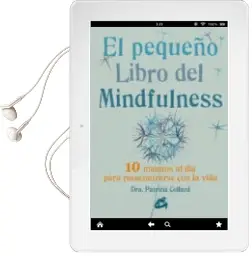Descargar AudioLibro El Pequeño Libro del Mindfulness: 10 Minutos al dia para Reencontrarse con la Vida de Patrizia Collard año 2014