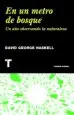 AudioLibro En un Metro de Bosque: Un año Observando la Naturaleza de David George Haskell