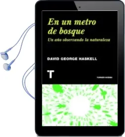 Descargar AudioLibro En un Metro de Bosque: Un año Observando la Naturaleza de David George Haskell año 2014