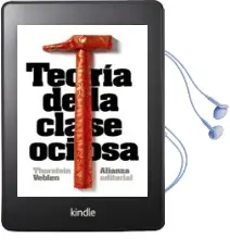 Descargar AudioLibro Teoria de la Clase Ociosa de Thorstein Veblen año 2014