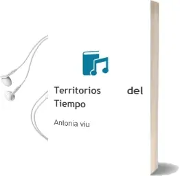 Descargar AudioLibro Territorios del Tiempo de Antonia Viu año 2014