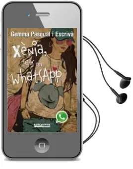 Descargar AudioLibro Xenia, Tens un Whatsapp de Gemma Pasqual Escriva año 2014