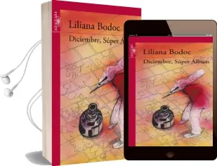 Descargar AudioLibro Diciembre, Súper Álbum de Liliana Bodoc año 2014