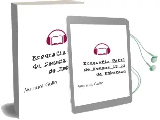Descargar AudioLibro Ecografia Fetal de Semana 18-22 de Embarazo de Manuel Gallo año 2014