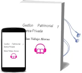Descargar AudioLibro Gestión Patrimonial y Banca Privada de Belén Vallejo Alonso año 2014
