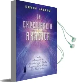 Descargar AudioLibro La Experiencia Akasica: La Ciencia y el Campo de Memoria Cosmica de Ervin Laszlo año 2014