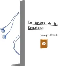 Descargar AudioLibro La Maleta de las Estaciones de Berengère Motuelle año 2014