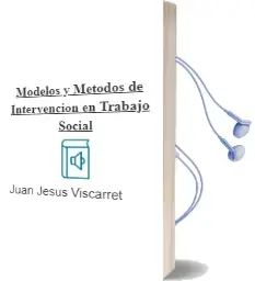 Descargar AudioLibro Modelos y Métodos de Intervención en Trabajo Social de Juan Jesús Viscarret año 2014