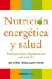 AudioLibro Nutricion Energetica y Salud: Bases para una Alimentacion con sen Tido de Jorge Perez Calvo Soler