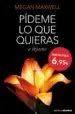 AudioLibro Pideme lo que Quieras o Dejame de Megan Maxwell