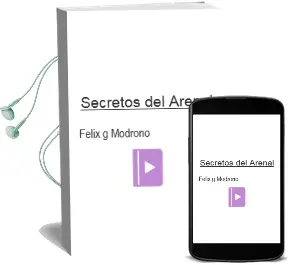 Descargar AudioLibro Secretos del Arenal de Félix G. Modroño año 2014