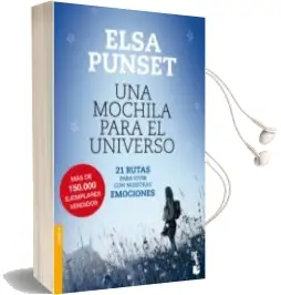 Descargar AudioLibro Una Mochila para el Universo: 21 Rutas para Vivir con Nuestras Emociones de Elsa Punset año 2014