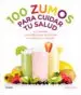 AudioLibro 100 Zumos para Cuidar tu Salud: 100 Recetas Naturales para Estimu lar tu Cuerpo y tu Mente de Sara Owen
