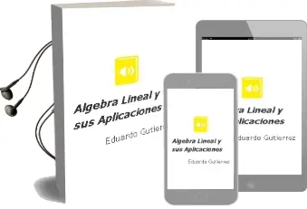 Descargar AudioLibro Álgebra Lineal y sus Aplicaciones de Eduardo Gutiérrez año 2014