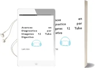 Descargar AudioLibro Avances en Diagnostico por Imagenes 12: Tubo Digestivo de Luis Ros año 2014