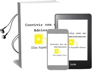 Descargar AudioLibro Convivir con un Adolescente de Elías Argüello Alonso año 2014