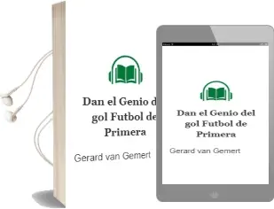 Descargar AudioLibro Dan, el Genio del Gol. Fútbol de Primera de Gerard Van Gemert año 2014