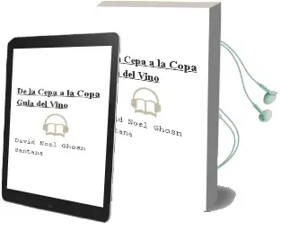 Descargar AudioLibro De la Cepa a la Copa. Guía del Vino de David Noel Ghosn Santana año 2014