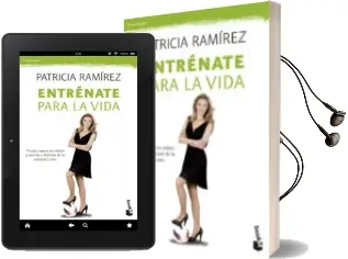 Descargar AudioLibro Entrenate para la Vida de Patricia Ramirez año 2014