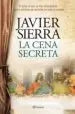 AudioLibro La Cena Secreta (Ed.Especial, Incluye por que Escribi la Cena sec Reta) de Javier Sierra
