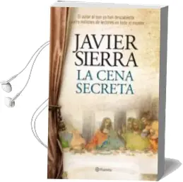 Descargar AudioLibro La Cena Secreta (Ed.Especial, Incluye por que Escribi la Cena sec Reta) de Javier Sierra año 2014