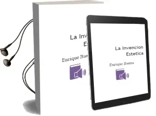 Descargar AudioLibro La Invención Estética de Enrique Baena año 2014