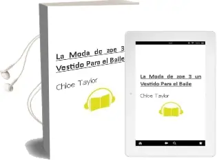 Descargar AudioLibro La Moda de zoe 3. un Vestido para el Baile de Chloe Taylor año 2014