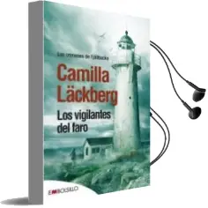 Descargar AudioLibro Los Vigilantes del Faro (Serie Fjällbacka 7) de Camilla Lackberg año 2014
