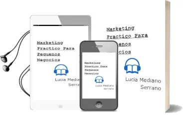 Descargar AudioLibro Marketing Práctico para Pequeños Negocios de Lucía Mediano Serrano año 2014