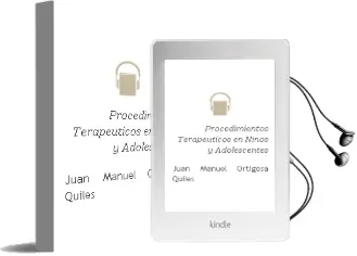 Descargar AudioLibro Procedimientos Terapéuticos en Niños y Adolescentes de Juan Manuel Ortigosa Quiles año 2014