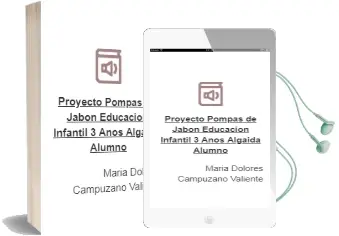 Descargar AudioLibro Proyecto Pompas de Jabón Educación Infantil 3 Años. Algaida . Alumno de María Dolores Campuzano Valiente año 2014