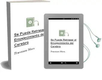 Descargar AudioLibro ¿Se Puede Retrasar el Envejecimiento del Cerebro? de Francisco Mora año 2014