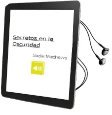Descargar AudioLibro Secretos en la Oscuridad de Sadie Matthews año 2014