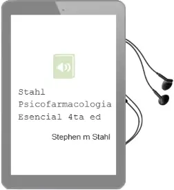 Descargar AudioLibro Stahl. Psicofarmacologia Esencial, 4Ta. ed. de Stephen M. Stahl año 2014