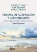 AudioLibro Terapia de Aceptacion y Compromiso: Proceso y Practica del Cambio Consciente (Mindfulness) de Steven C. Hayes