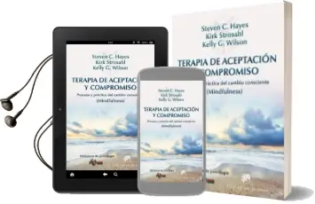 Descargar AudioLibro Terapia de Aceptacion y Compromiso: Proceso y Practica del Cambio Consciente (Mindfulness) de Steven C. Hayes año 2014