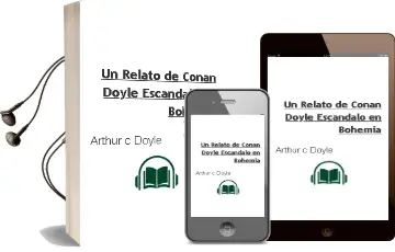 Descargar AudioLibro Un Relato de Conan Doyle: Escándalo en Bohemia de Arthur C. Doyle año 2014
