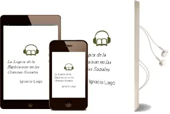 Descargar AudioLibro La Lógica de la Explicación en las Ciencias Sociales de Ignacio Lago año 2014