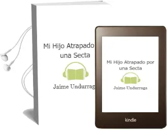 Descargar AudioLibro Mi Hijo Atrapado por una Secta de Jaime Undurraga año 2014
