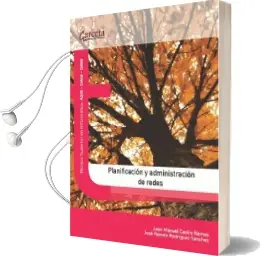 Descargar AudioLibro Planificación y Administración de Redes de Juan Manuel Castro Ramos año 2014