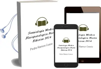 Descargar AudioLibro Semiologia Medica Fisiopatologica - Nueva Edicion 2014 de Pedro Ramón Cossio año 2014